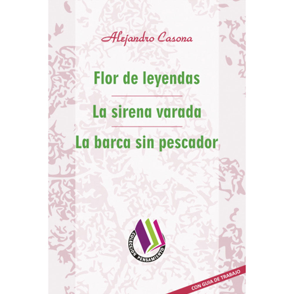 Flor De Leyendas / La Sirena Varada / La Barca Sin Pescador