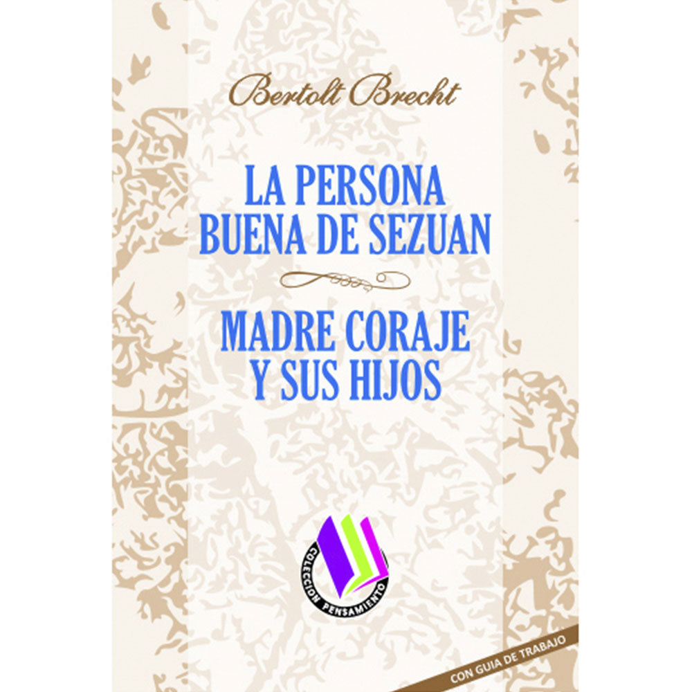 La Persona Buena De Sezuán / Madre Coraje Y Sus Hijos