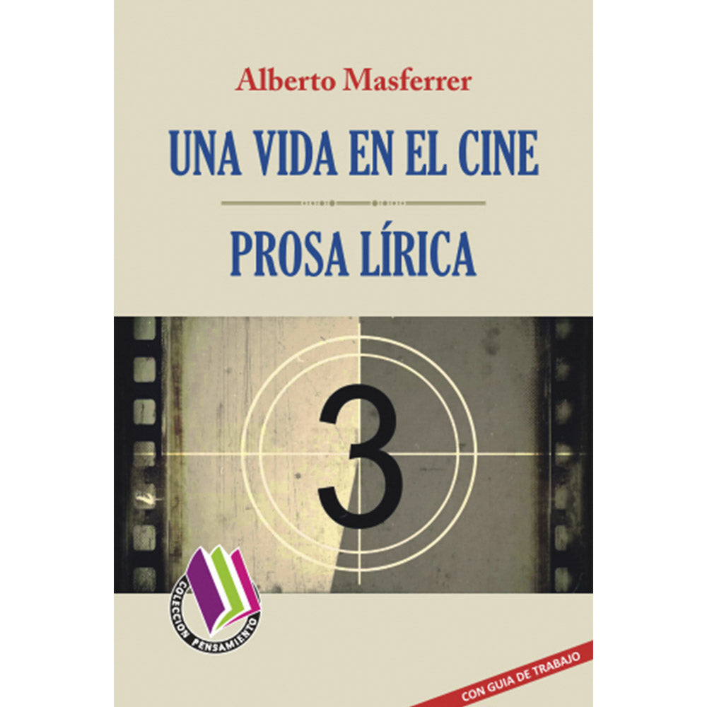 Una Vida En El Cine / Prosa Lírica