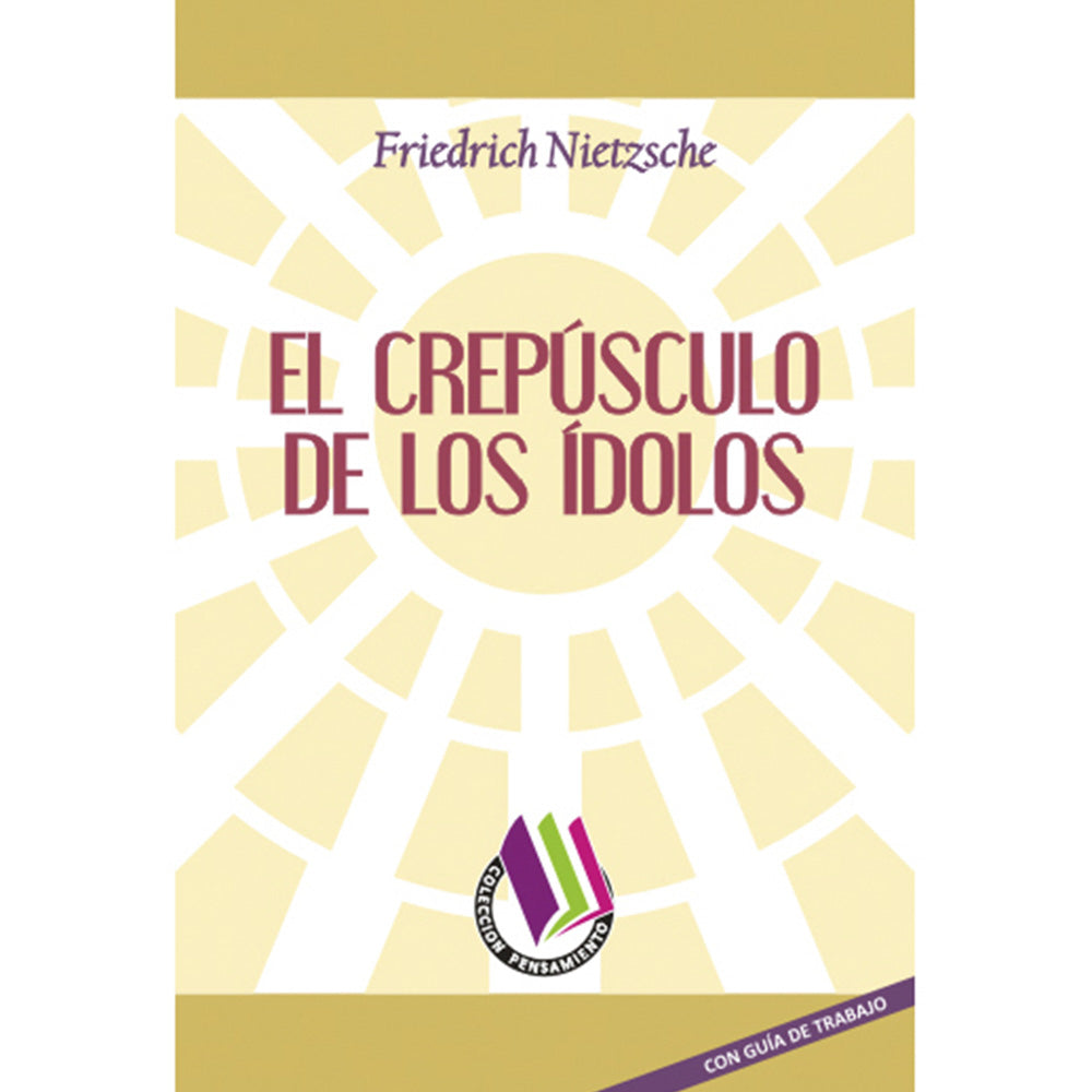 El Crepúsculo De Los Ídolos