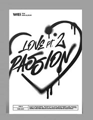 WEI - LOVE PT.2: PASSION (GAIN A LOVE VER)