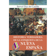 Historia Verdadera De La Conquista De La Nueva España