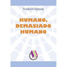 Humano Demasiado Humano