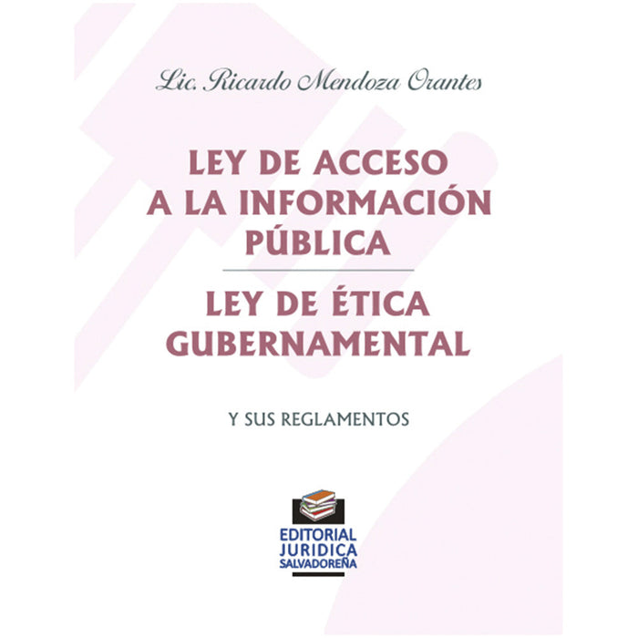 Ley De Acceso A La Información Pública - Ley De Ética Gubernamental