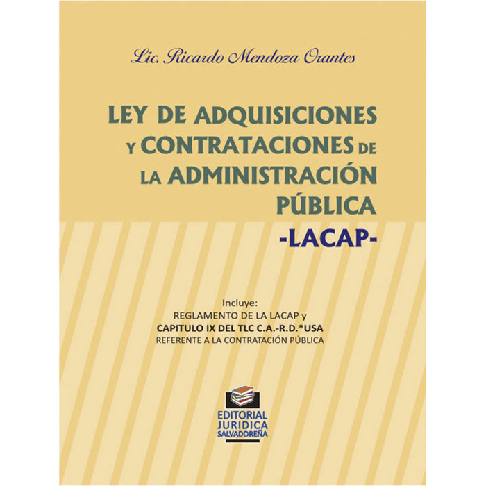 Ley De Adquisiciones Y Contrataciones De La Administración Pública (Lacap)