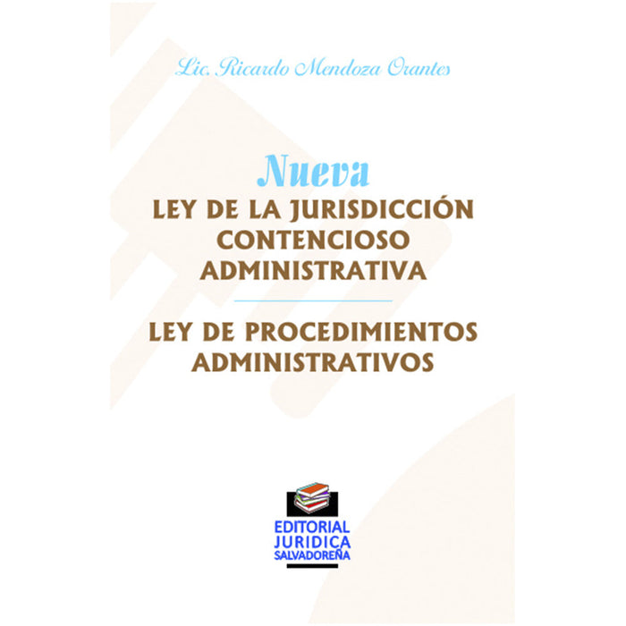 Ley de la Jurisdicción Contencioso Administrativa - Ley de Procedimientos Administrativos