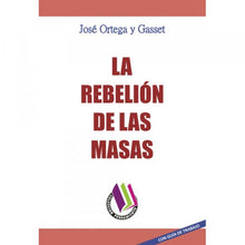 La Rebelión De Las Masas