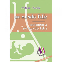 Un Mundo Feliz / Retorno A Un Mundo Feliz