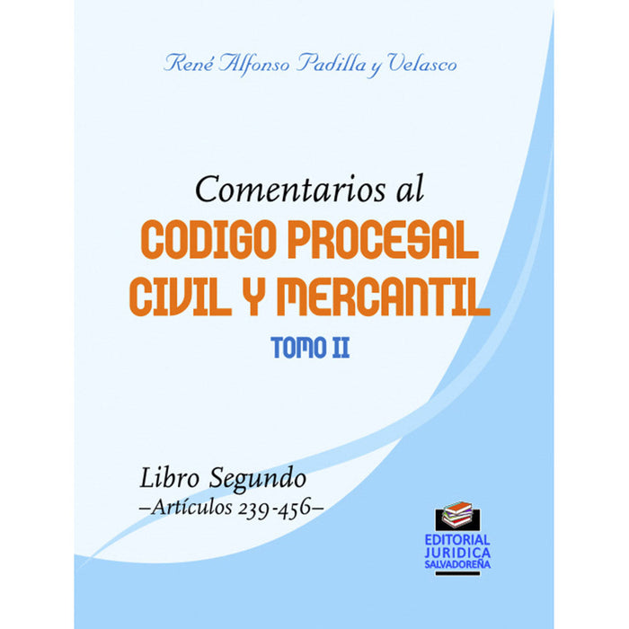 Comentarios al Código Procesal Civil y Mercantil [Tomo II]