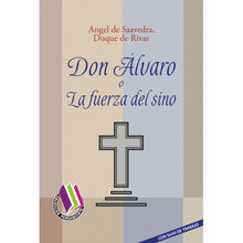Don Álvaro O La Fuerza Del Sino